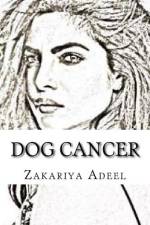 Dog Cancer af Zakariya Adeel