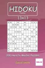 Hidoku Puzzles - 200 Hard to Master Puzzles 13x13 vol.10 af David Smith