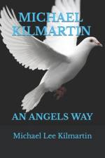 Michael Kilmartin an Angels Way af Michael Lee Kilmartin