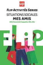 Flip Activités Series Situations sociales - Mes amis af Aliki Kassotaki