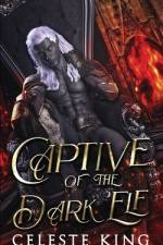 Captive of the Dark Elf af Celeste King