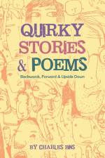 Quirky Stories & Poems af Charles Bins