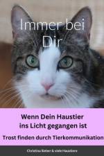 Sieber, C: Immer bei Dir - Wenn dein Haustier ins Licht gega af Christina Sieber