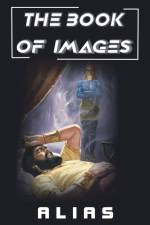 THE BOOK OF IMAGES af Alias