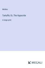Tartuffe; Or, The Hypocrite af Moliere
