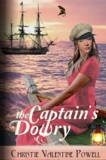 The Captain's Dowry af Christie Valentine Powell