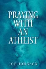Praying With An Atheist