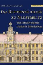 Das Residenzschloß zu Neustrelitz af Torsten Foelsch