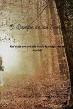 El Bosque de los Sueños af Nathalie Tome Martinez