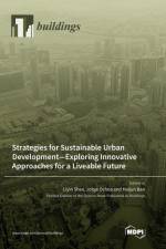 Strategies for Sustainable Urban Development-Exploring Innovative Approaches for a Liveable Future