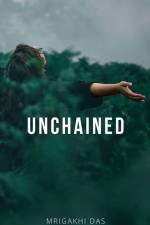 Unchained af Mrigakhi Das