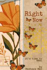 RIGHT NOW af Nashaya Mac