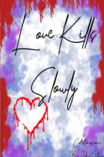 Love Kills Slowly af Jolene Sitzman