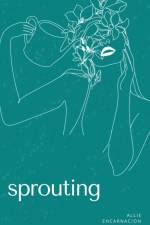 sprouting af Allie Encarnaciòn