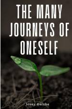 The Many Journeys of Oneself af Jenny Garcha
