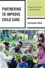 Partnering to Improve Child Care af Christopher Meidl
