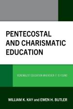Pentecostal and Charismatic Education af William K. Kay
