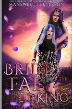 Bride of the Fae King af Manswell T Peterson