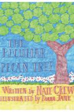 The Peculiar Pecan Tree af Nate Crew