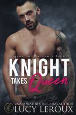 Knight Takes Queen af Lucy Leroux