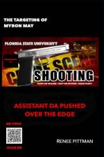 The Targeting of Myron May - Florida State University Gunman af Renee Pittman