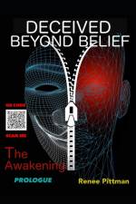 Deceived Beyond Belief - The Awakening af Renee Pittman
