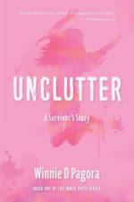 Unclutter af Winnie D Pagora
