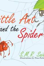 Little Ant and the Spider af S. M. R. Saia