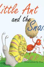 Little Ant and the Snail af S. M. R. Saia