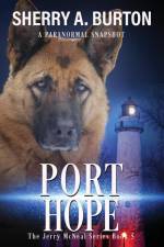 Port Hope af Sherry A. Burton