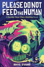 Please Do Not Feed the Human af Rhys Evans