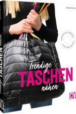 Trendige Taschen nähen af Stefanie Benz