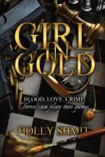 Girl in Gold af Holly Shmit