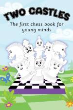 Two Castles: A Chess Story for Toddlers af Garrett Gillin