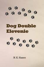 Dog Double Elevenie af N K Hasen