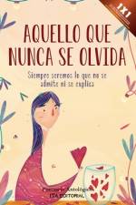 Aquello que nunca se olvida af Miguel Rivera