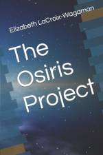 The Osiris Project af Elizabeth LaCroix-Wagaman