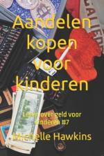 Aandelen kopen voor kinderen af Michelle Hawkins