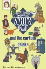 Doctor Who's Cat and the Cartoon Daleks af Martin Wakeman
