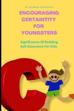 Encouraging Certaintity For Youngsters af Raymond Armstrong
