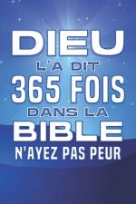 Dieu l'a dit 365 fois dans la Bible; N'AYEZ PAS PEUR af Sherry Lee