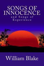 Songs of Innocence and Songs of Experience af William Blake