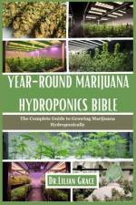 Year-Round Marijuana Hydroponics Bible af Lilian Grace