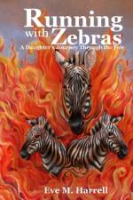 Running With Zebras af Eve M Harrell