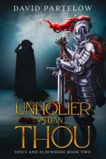 Unholier Than Thou af David Partelow