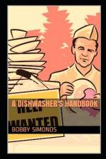 A Dishwasher's Handbook af Bobby Simonds