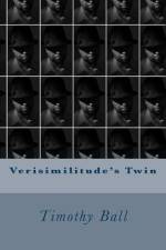 Verisimilitude's Twin af Timothy Ball