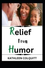 Relief from Humor af Kathleen Colquitt