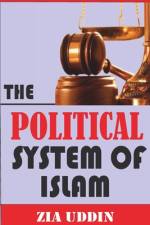The political system of Islam af Zia Uddin