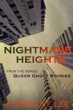 Nightmare Heights af Foxglove Lee